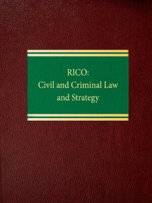 cover image of RICO: Civil and Criminal Law and Strategy